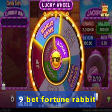 9 bet fortune rabbit